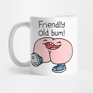 Willy Bum Bum - "Friendly Old Bum!" Mug